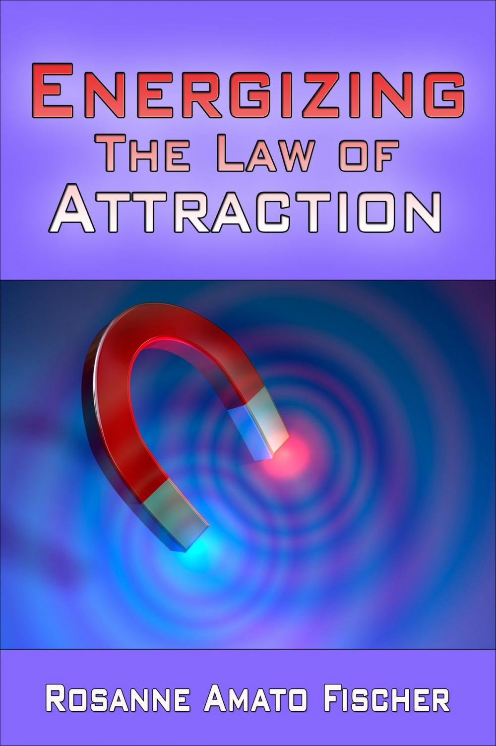 Big bigCover of Energizing The Law Of Attraction