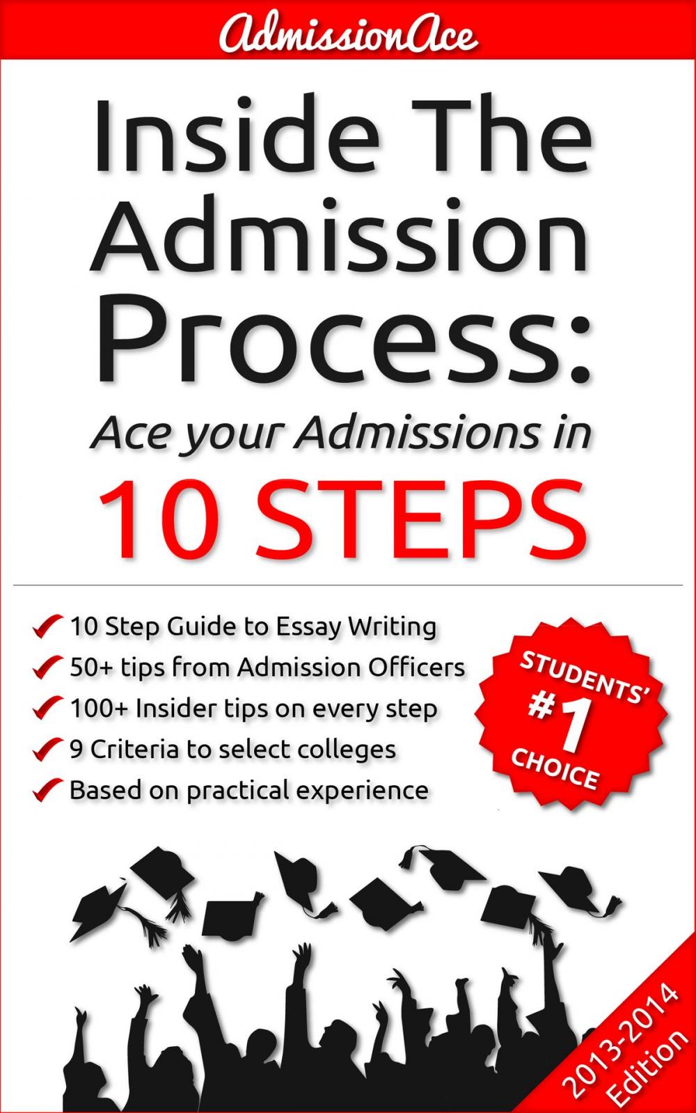 Big bigCover of Inside the Admission Process: Ace your Admission in 10 Steps