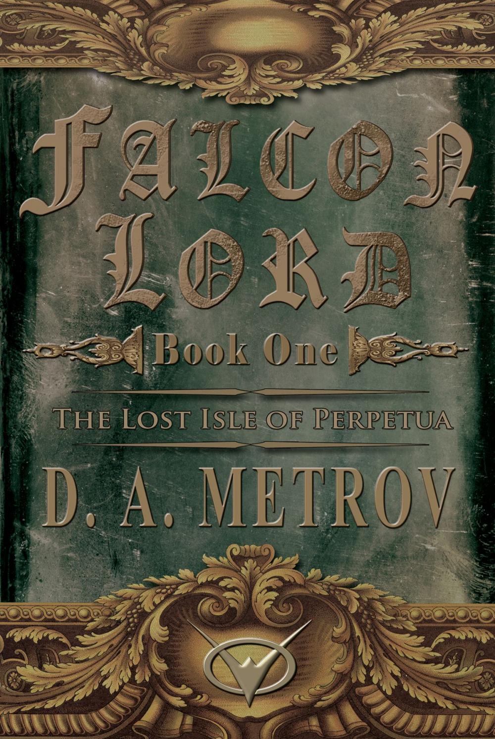 Big bigCover of Falcon Lord -- Book One: The Lost Isle of Perpetua (An Epic Steampunk Fantasy Novel)