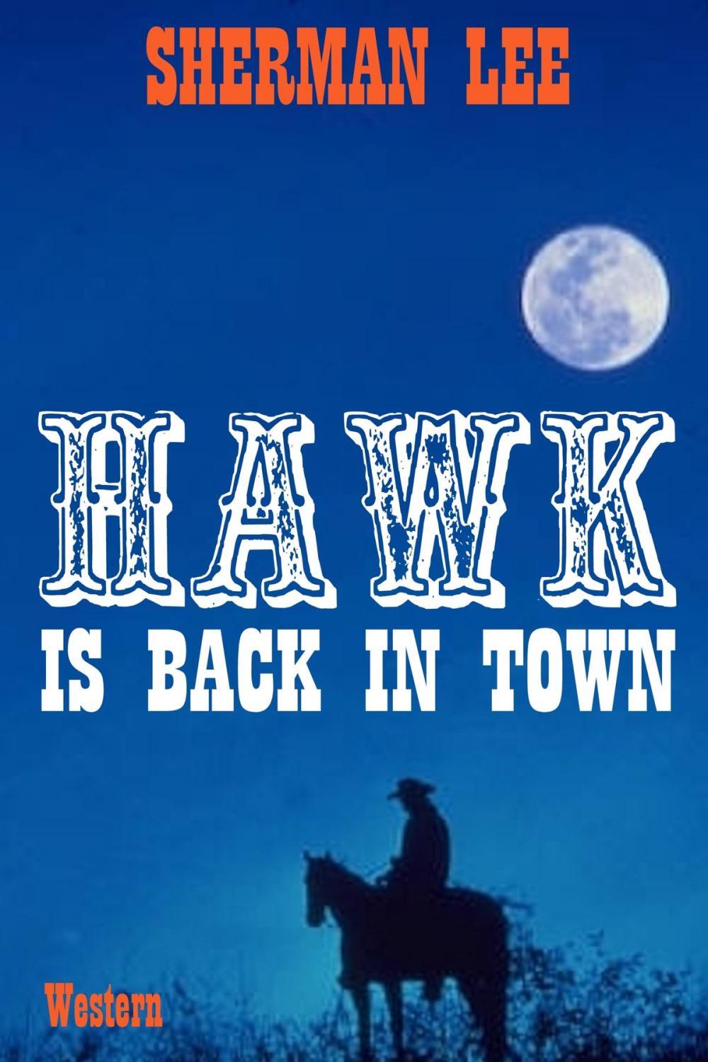 Big bigCover of Hawk Is Back In Town: Western