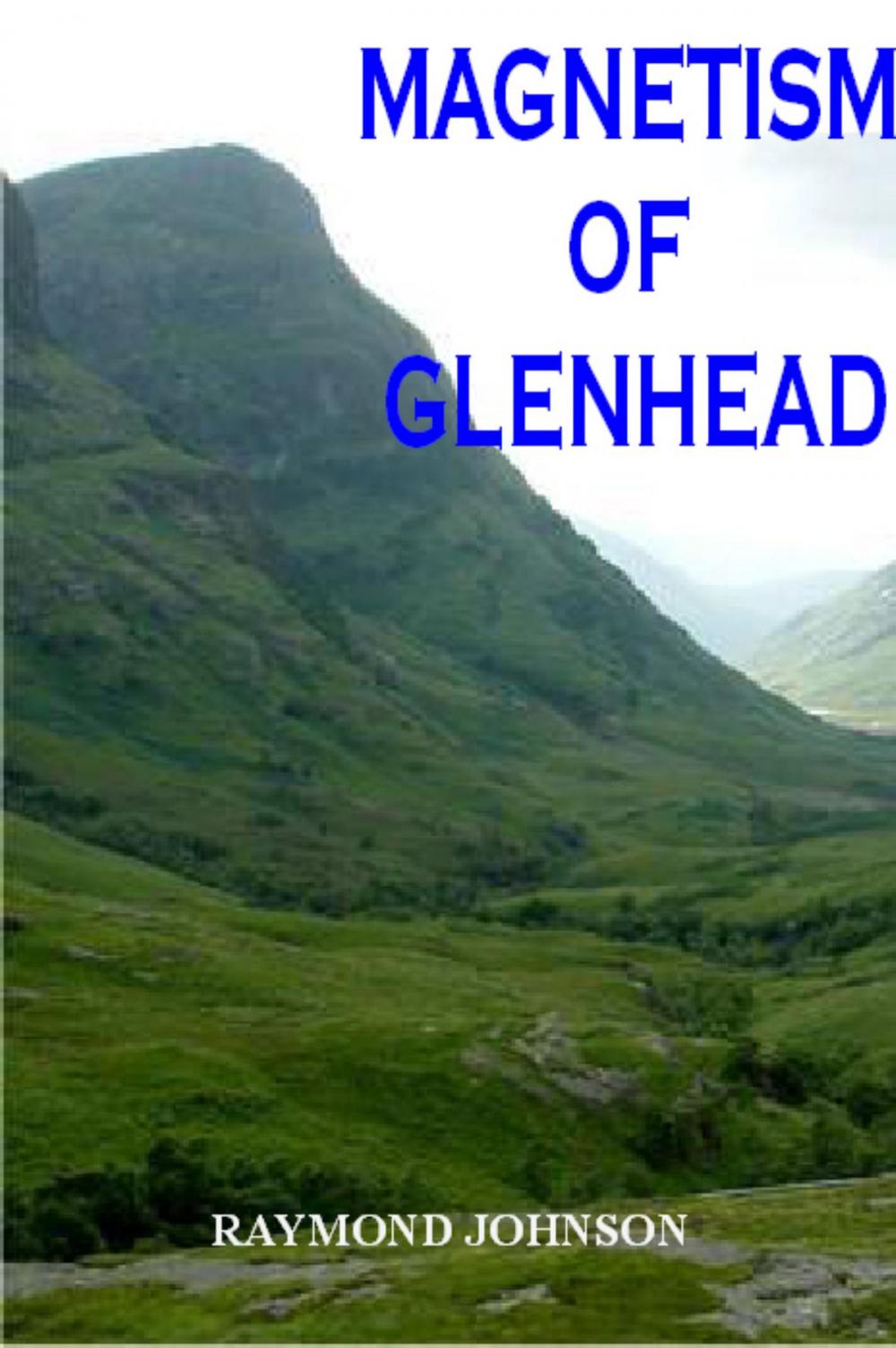 Big bigCover of Magnetism of Glenhead