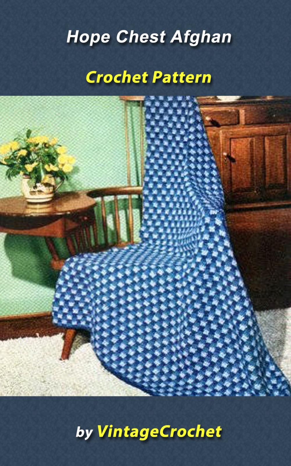 Big bigCover of Hope Chest Afghan Vintage Crochet Pattern