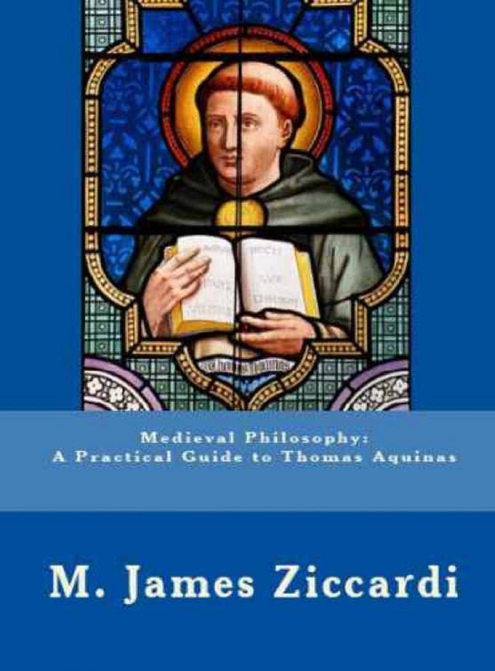 Big bigCover of Medieval Philosophy: A Practical Guide to Thomas Aquinas