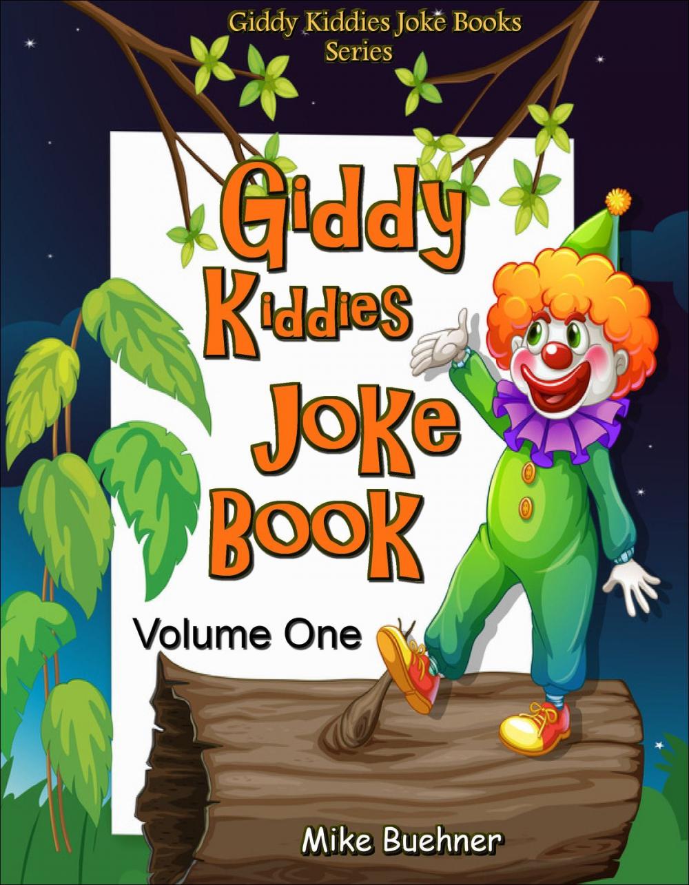 Big bigCover of Giddy Kiddies Joke Book: Volume One