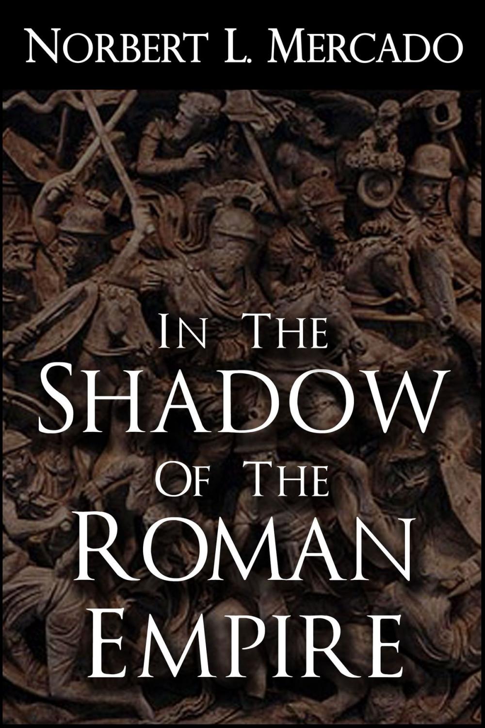 Big bigCover of In The Shadow Of The Roman Empire