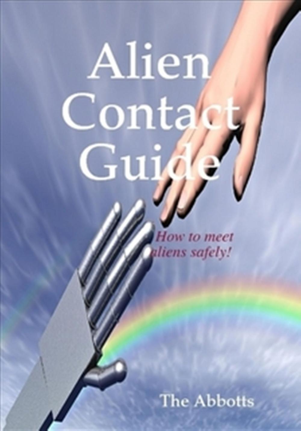 Big bigCover of Alien Contact Guide: How to Meet Aliens Safely!