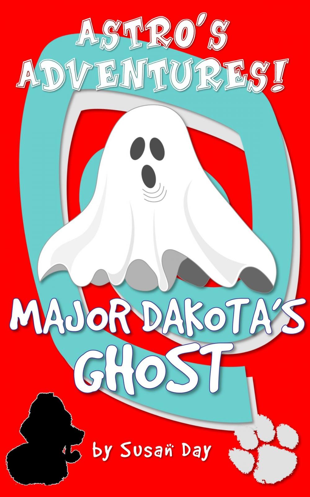 Big bigCover of Major Dakota's Ghost: Astro's Adventures