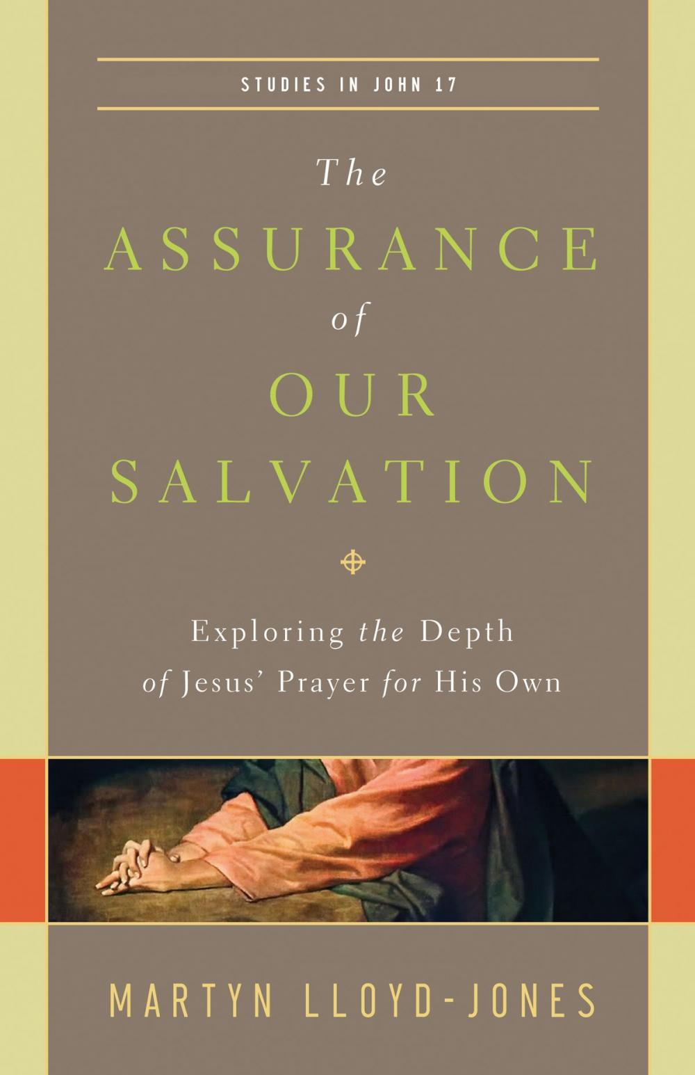 Big bigCover of The Assurance of Our Salvation (Studies in John 17)