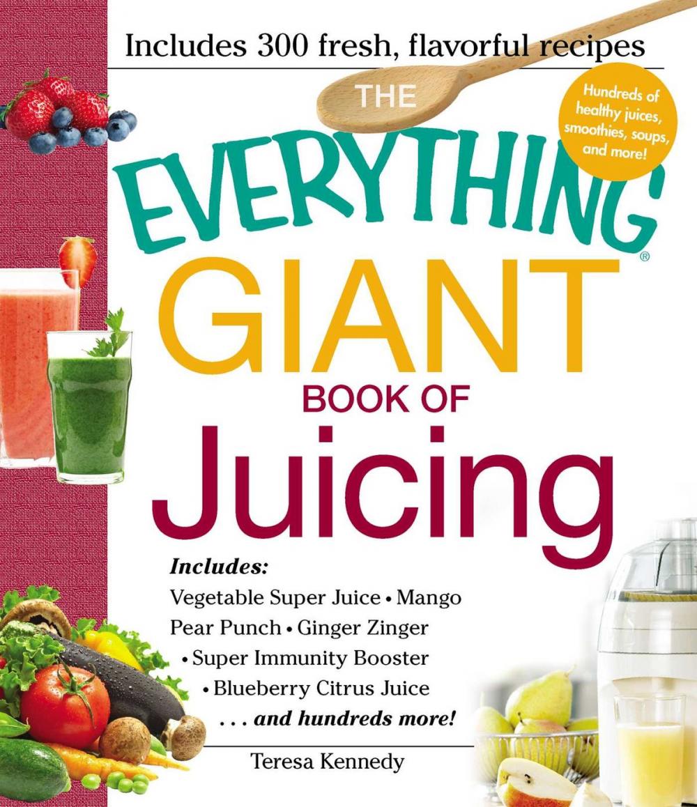 Big bigCover of The Everything Giant Book of Juicing