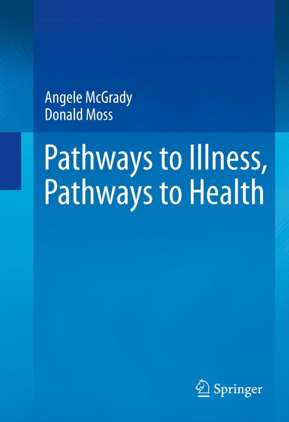 Big bigCover of Pathways to Illness, Pathways to Health