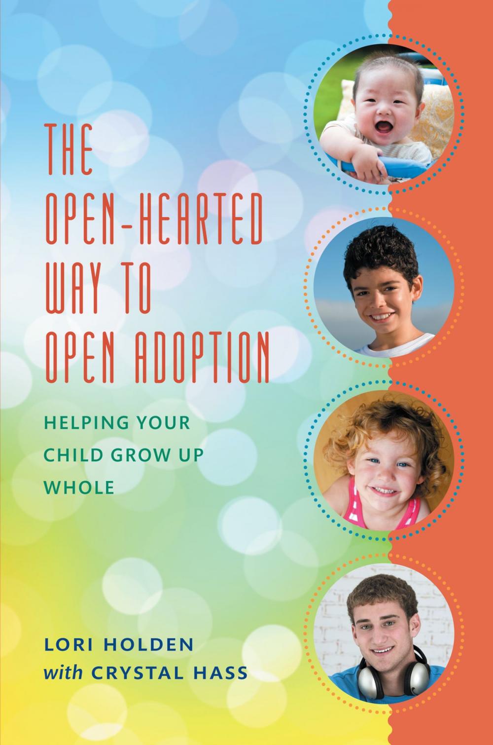 Big bigCover of The Open-Hearted Way to Open Adoption