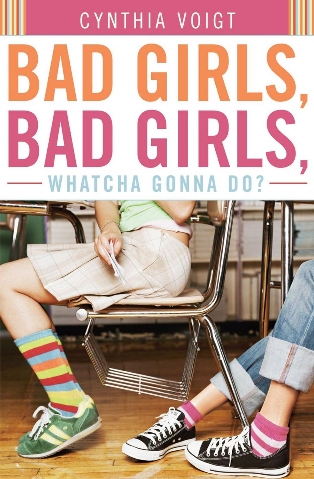 Big bigCover of Bad Girls, Bad Girls, Whatcha Gonna Do?