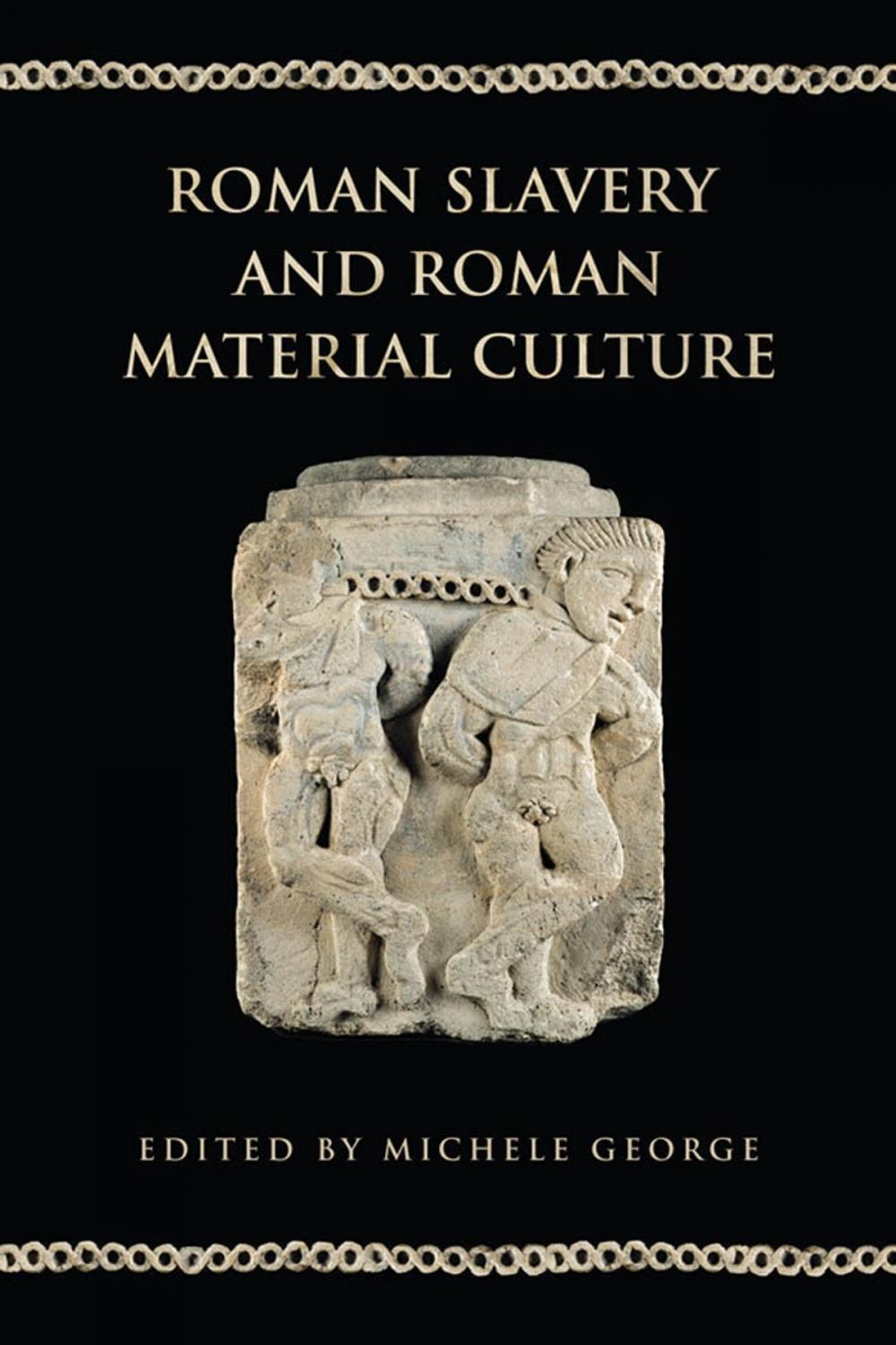 Big bigCover of Roman Slavery and Roman Material Culture