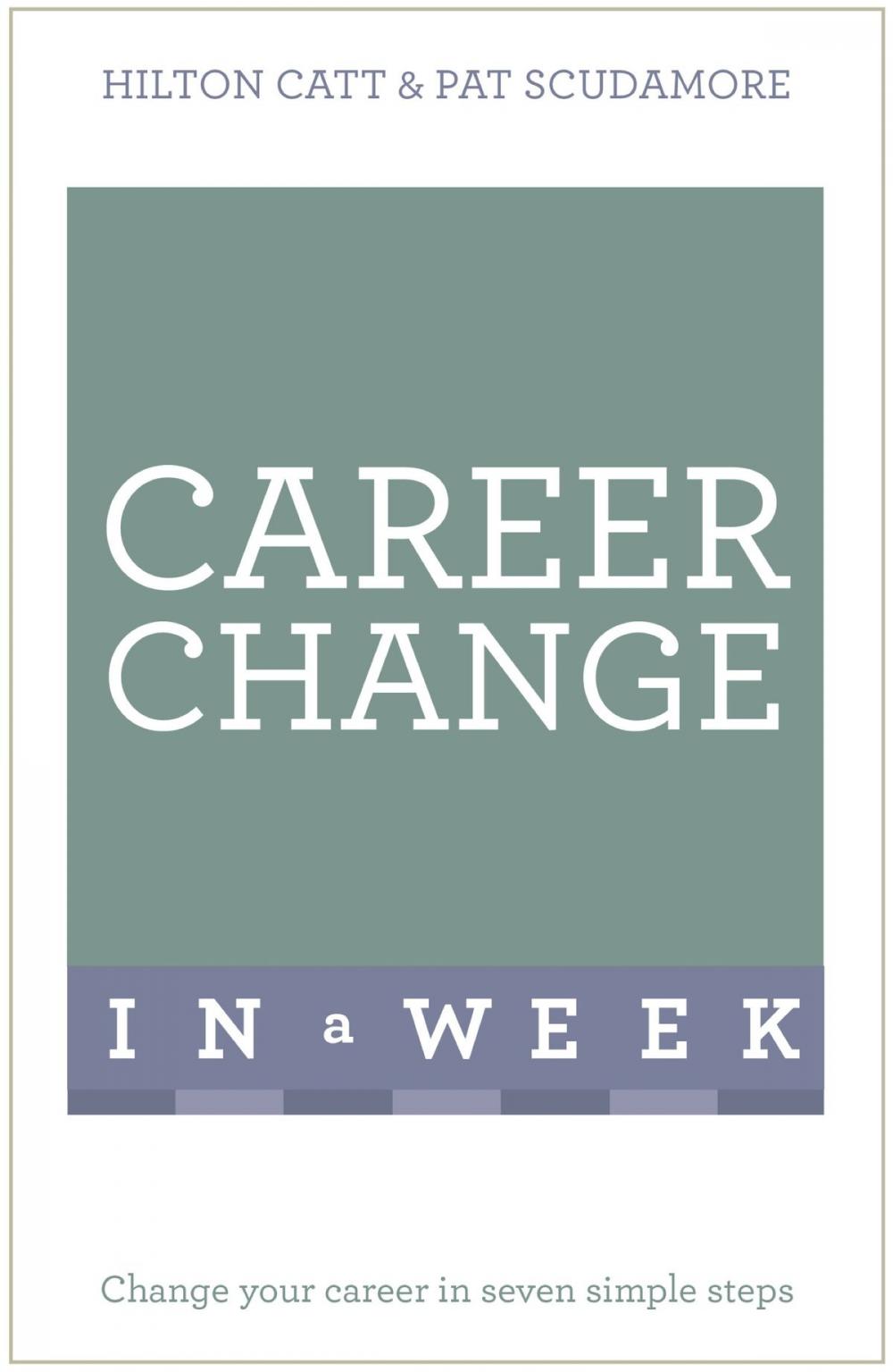 Big bigCover of Career Change In A Week