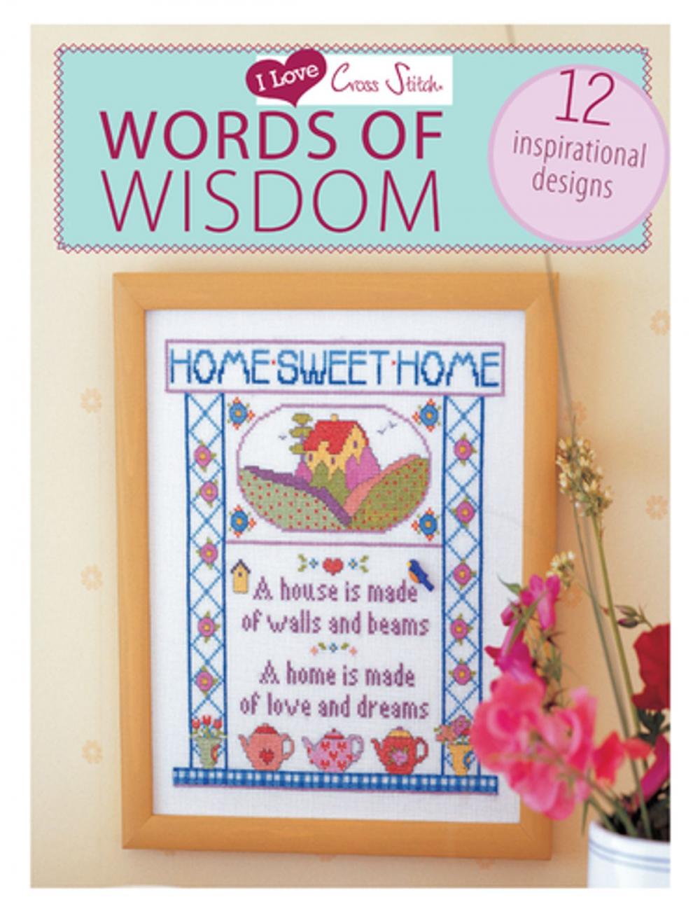 Big bigCover of I Love Cross Stitch Words of Wisdom