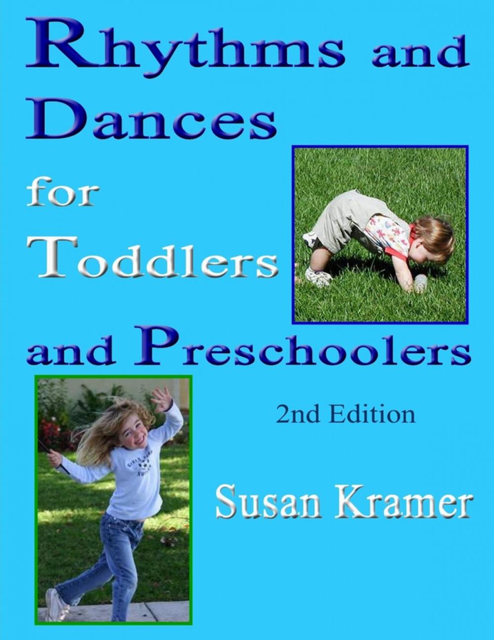 Big bigCover of Rhythms and Dances for Toddlers and Preschoolers: 2nd Edition