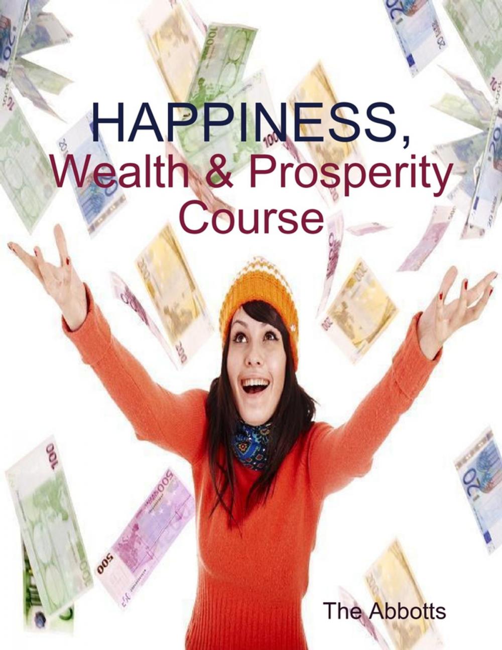 Big bigCover of Happiness, Wealth & Prosperity Course