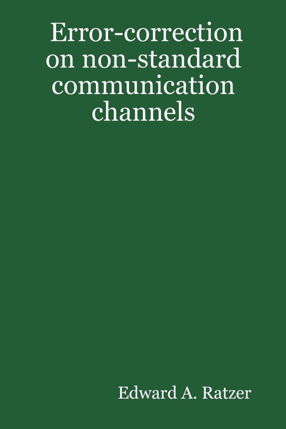 Big bigCover of Error-Correction on Non-Standard Communication Channels