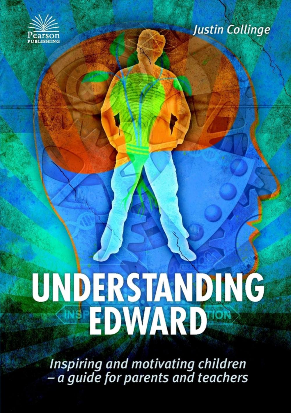 Big bigCover of Understanding Edward: Inspiring and Motivating Children-a Guide for Parents and Teachers