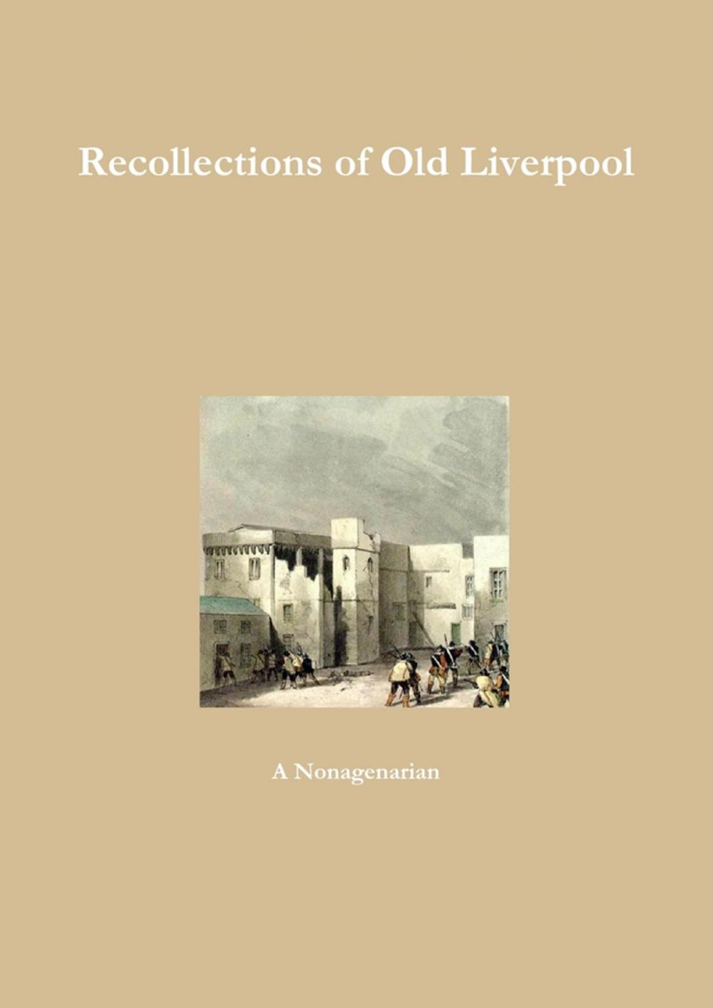 Big bigCover of Recollections of Old Liverpool