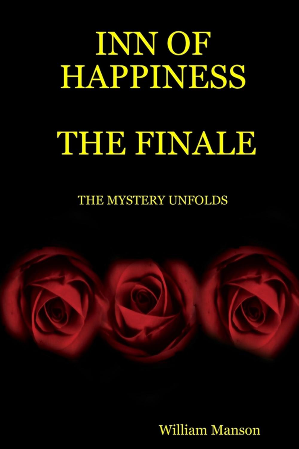 Big bigCover of Inn of Happiness : The Finale: The Mystery Unfolds