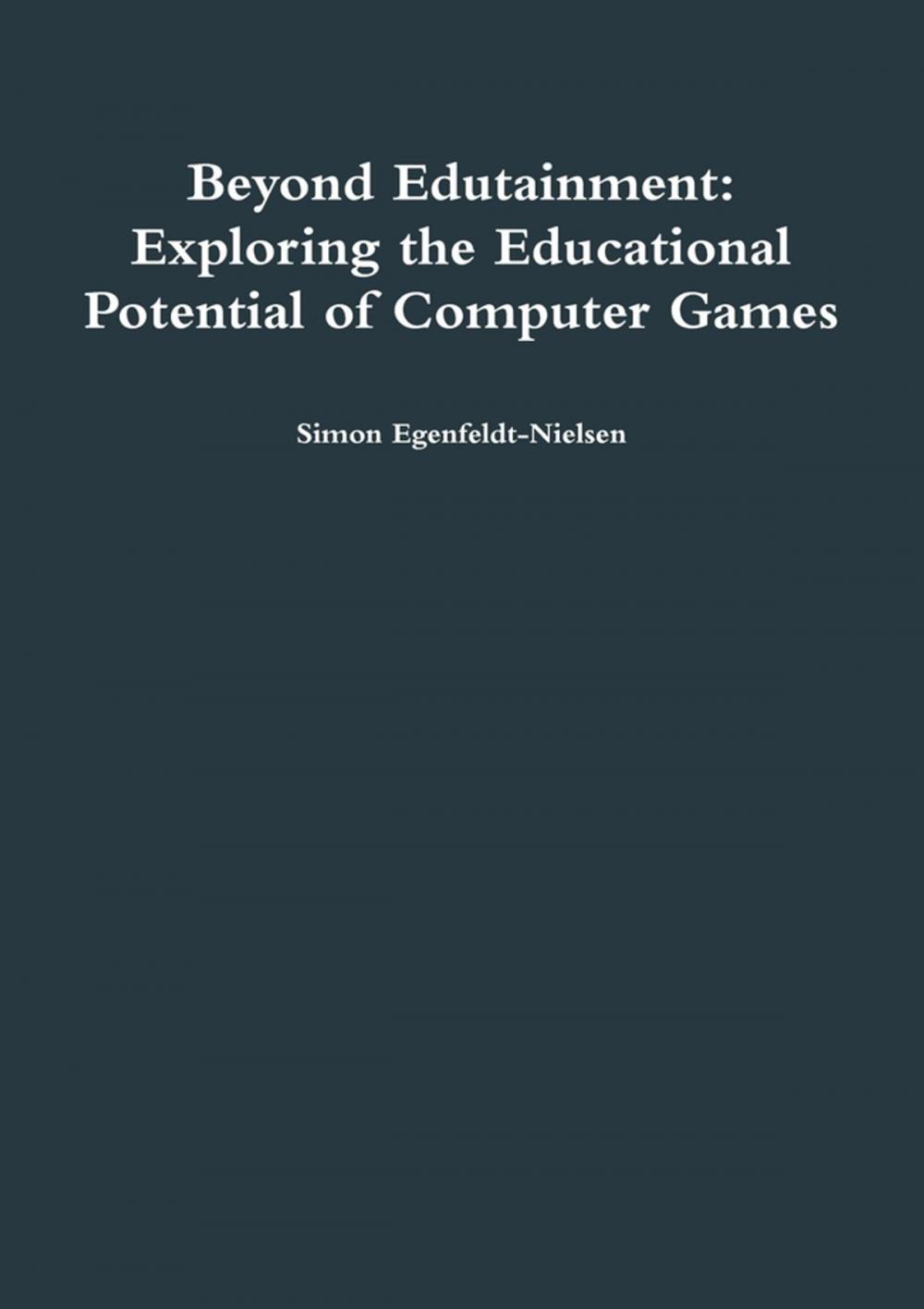 Big bigCover of Beyond Edutainment: Exploring the Educational Potential of Computer Games