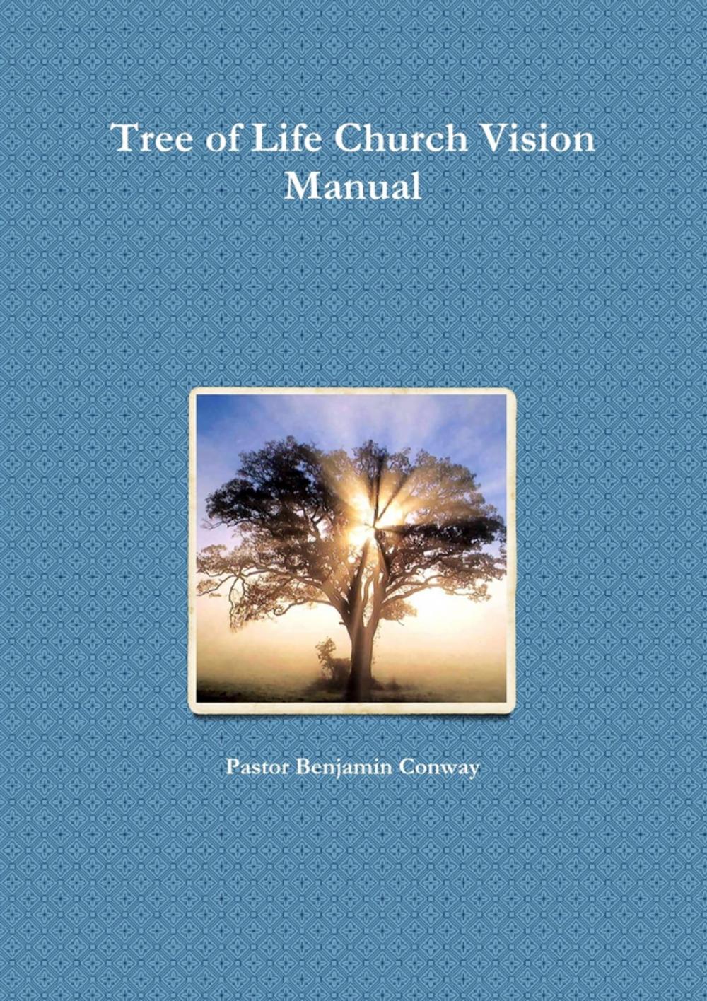 Big bigCover of Tree of Life Church Vision Manual