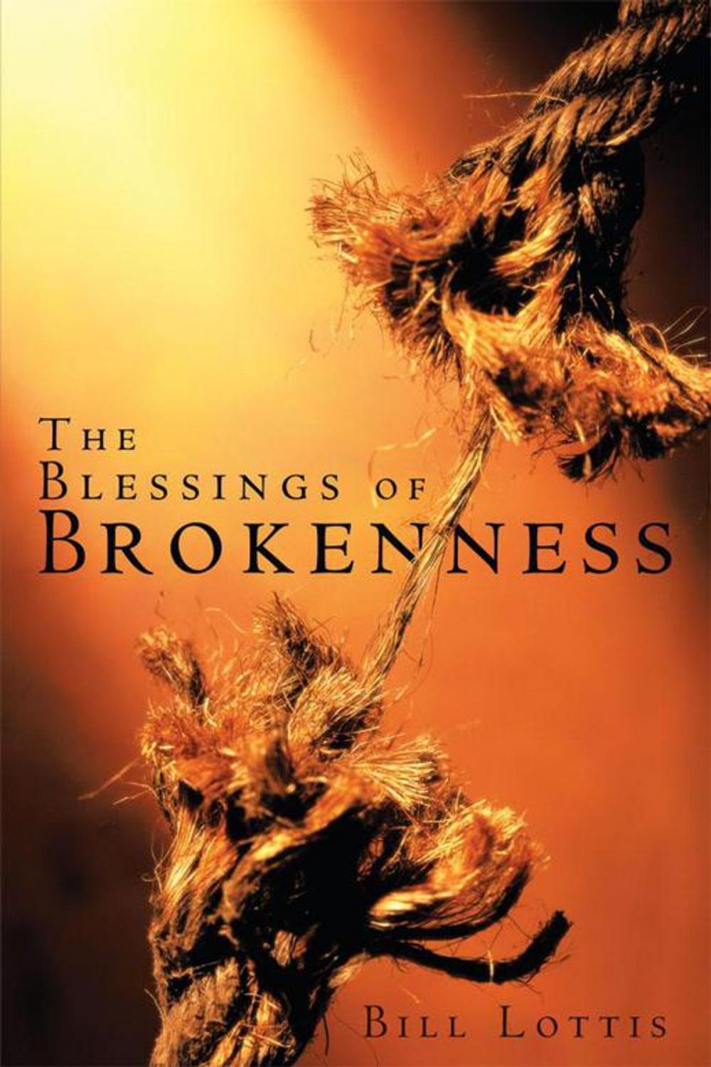 Big bigCover of The Blessings of Brokenness