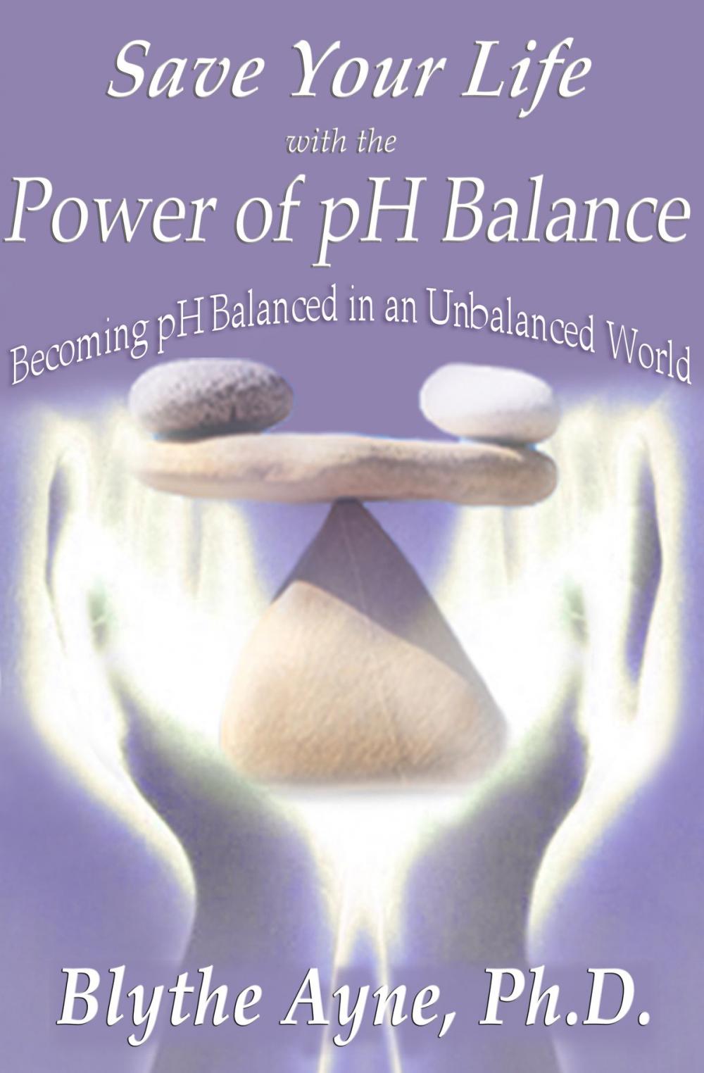 Big bigCover of Save Your Life with the Power of pH Balance