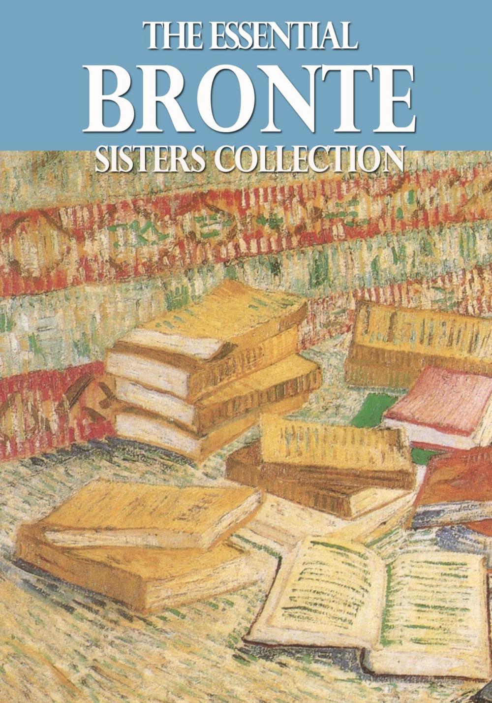 Big bigCover of The Essential Bronte Sisters Collection