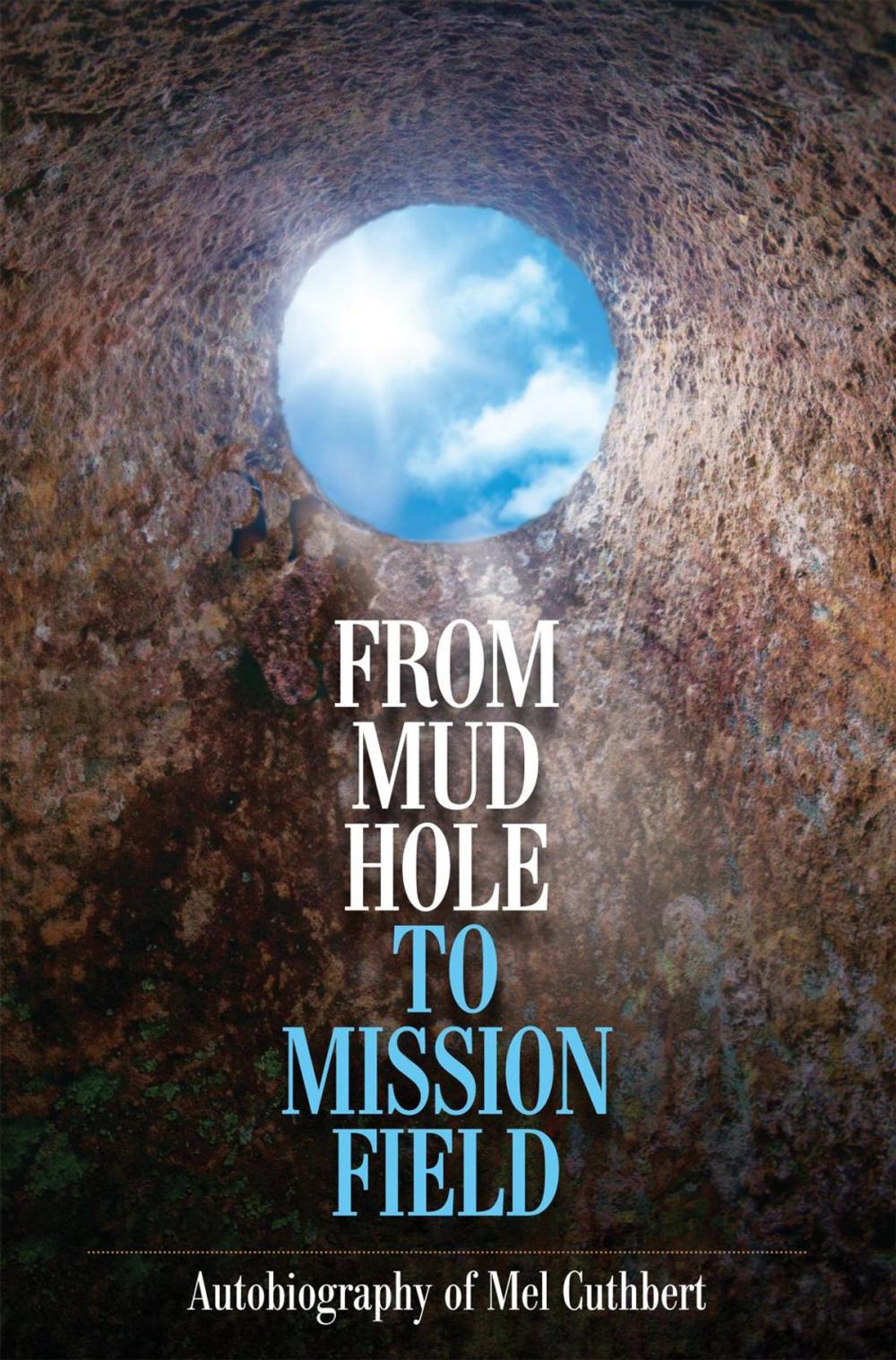 Big bigCover of From Mudhole to Mission Field