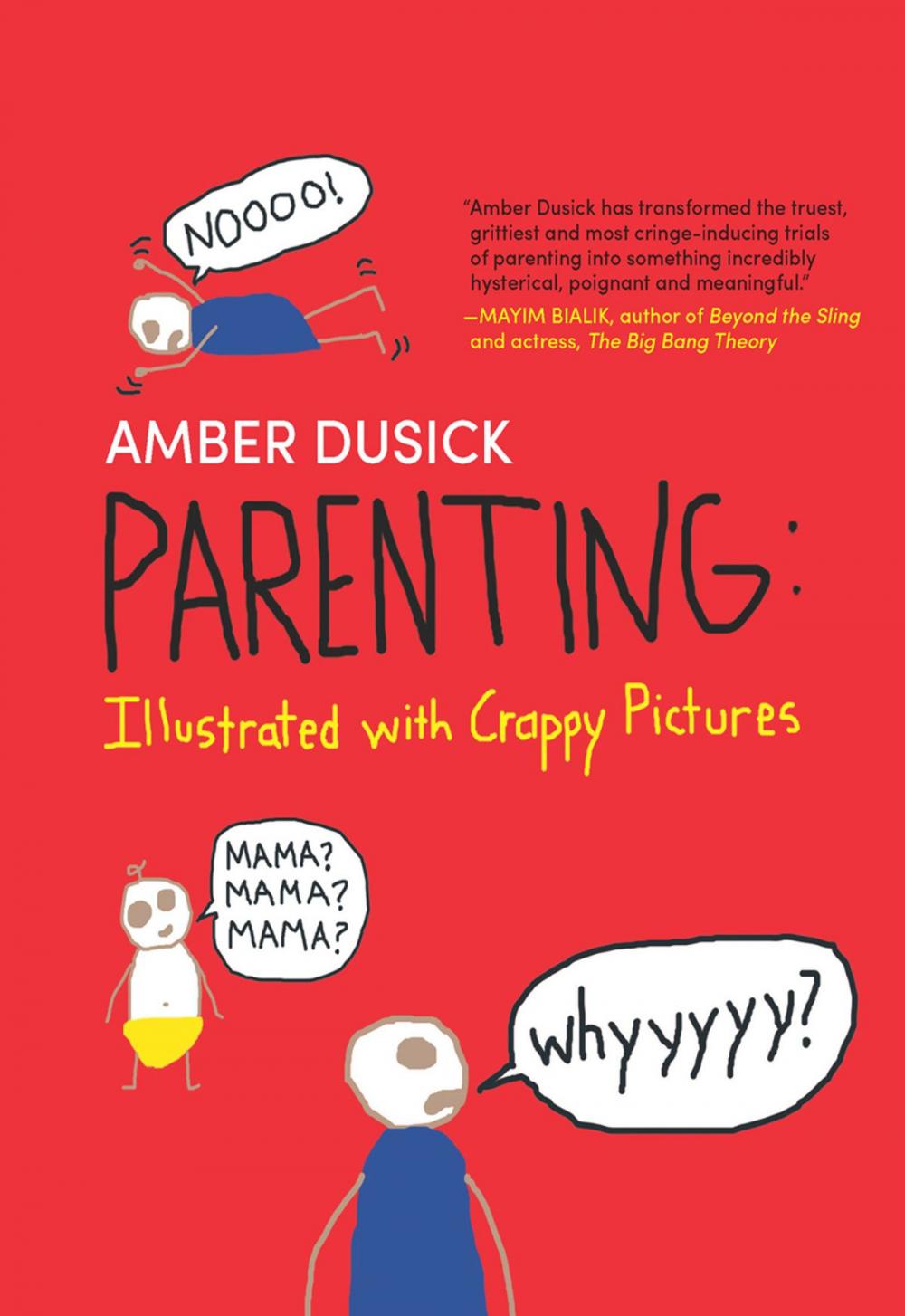 Big bigCover of Parenting: Illustrated with Crappy Pictures