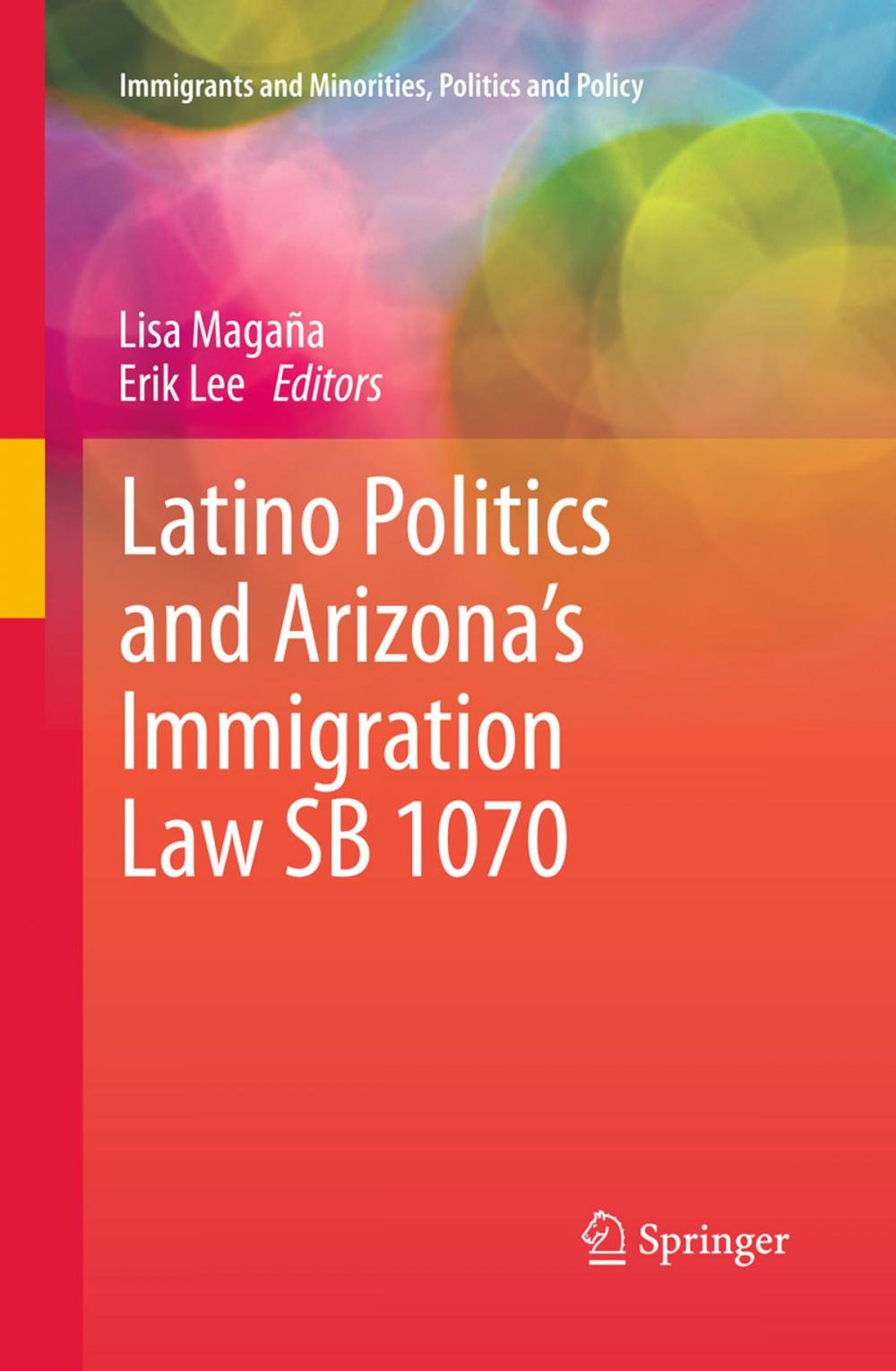 Big bigCover of Latino Politics and Arizona’s Immigration Law SB 1070