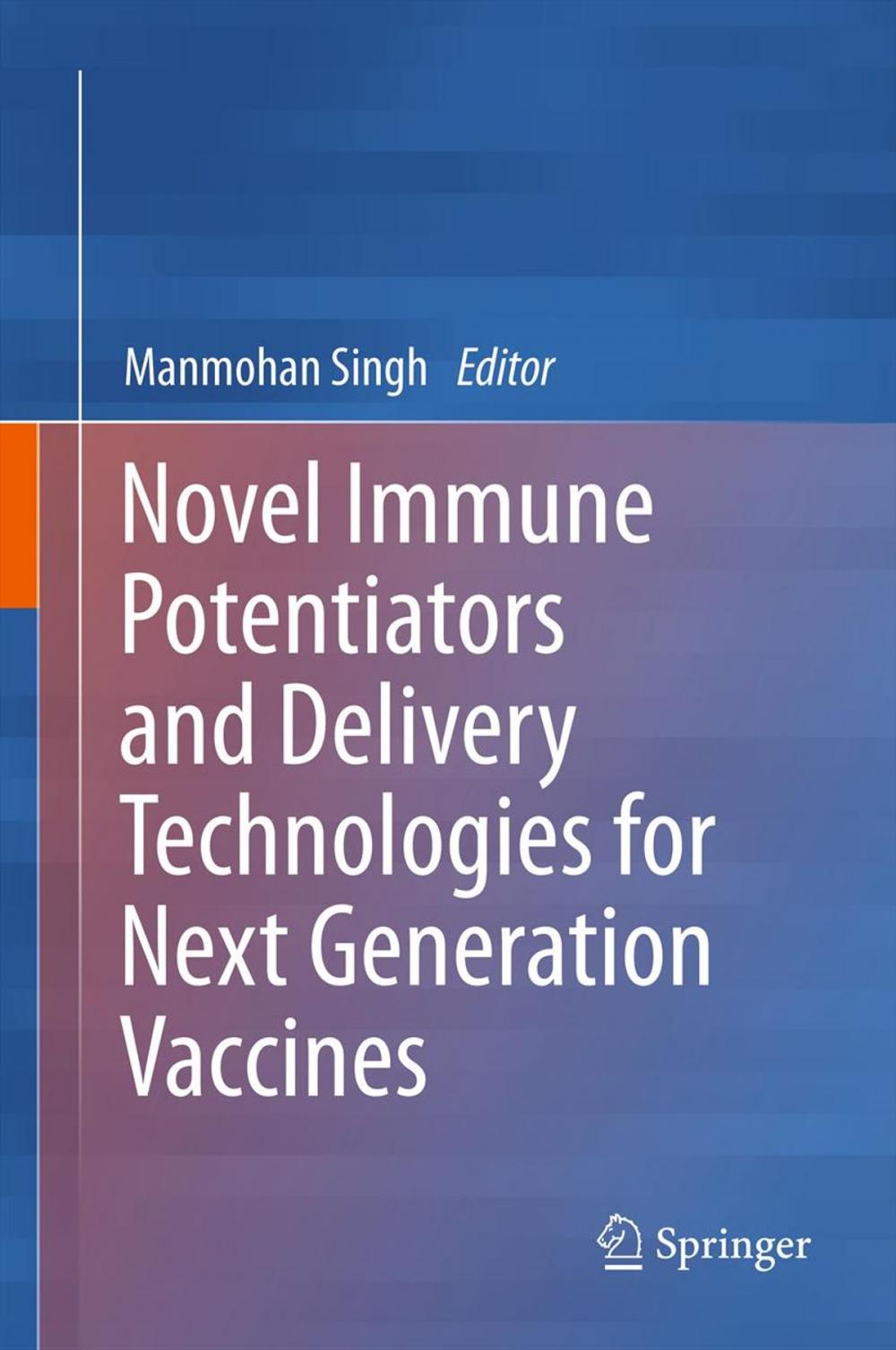 Big bigCover of Novel Immune Potentiators and Delivery Technologies for Next Generation Vaccines