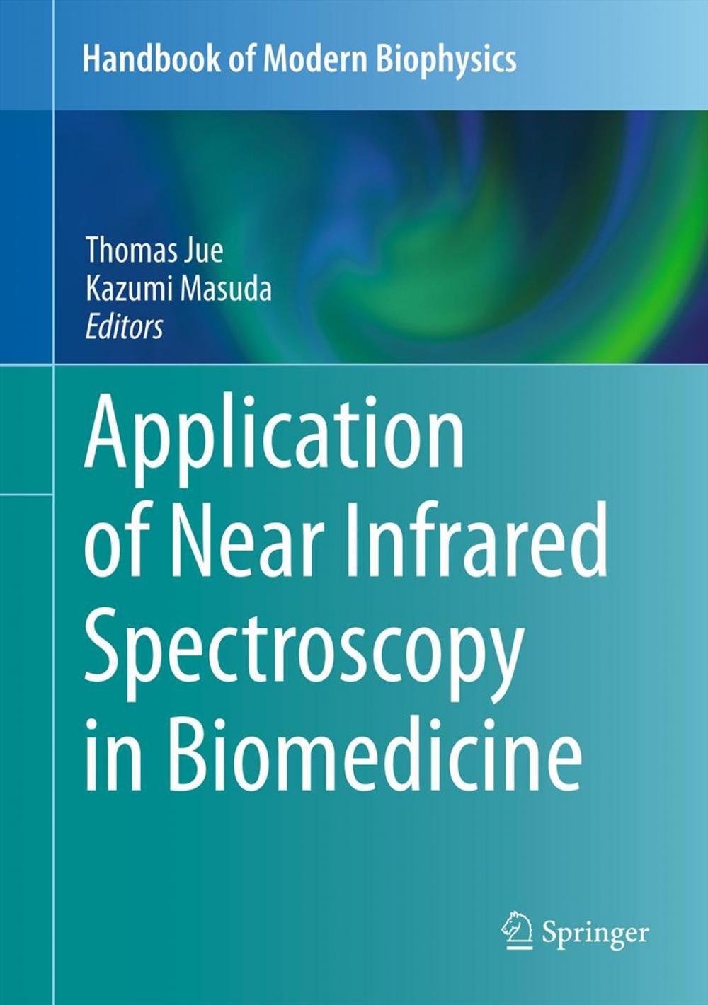 Big bigCover of Application of Near Infrared Spectroscopy in Biomedicine