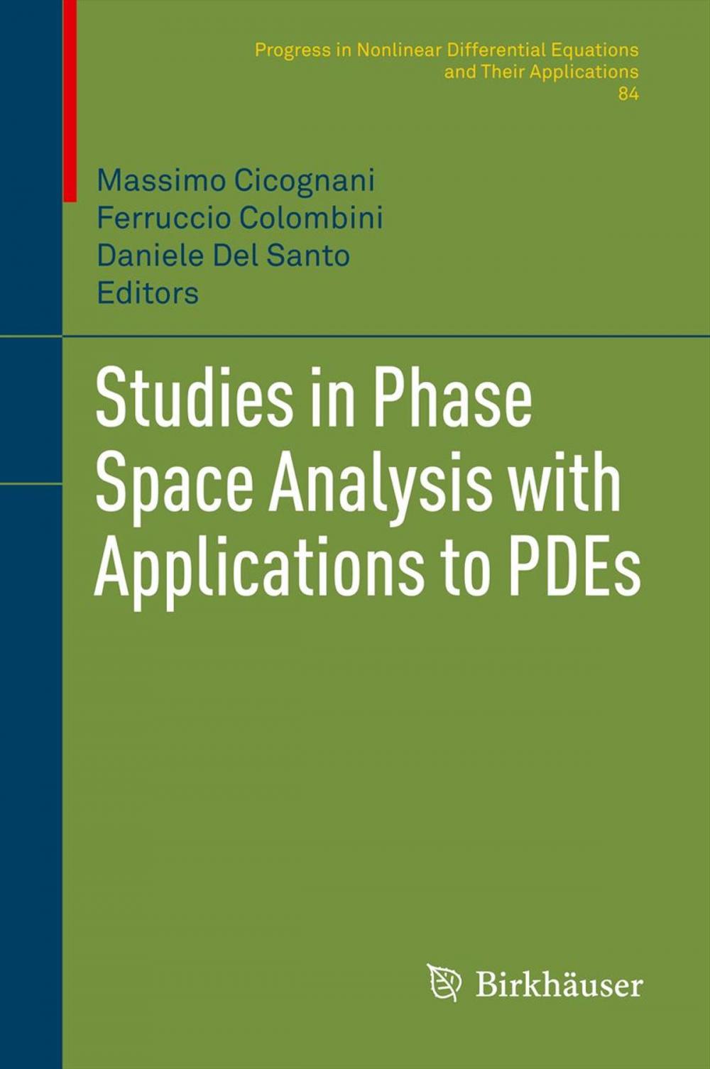 Big bigCover of Studies in Phase Space Analysis with Applications to PDEs