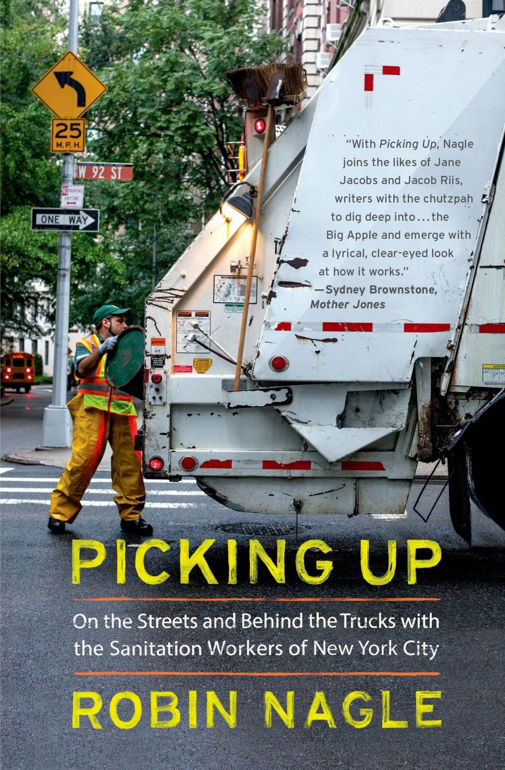 Big bigCover of Picking Up: On the Streets and Behind the Trucks with the Sanitation Workers of New York City