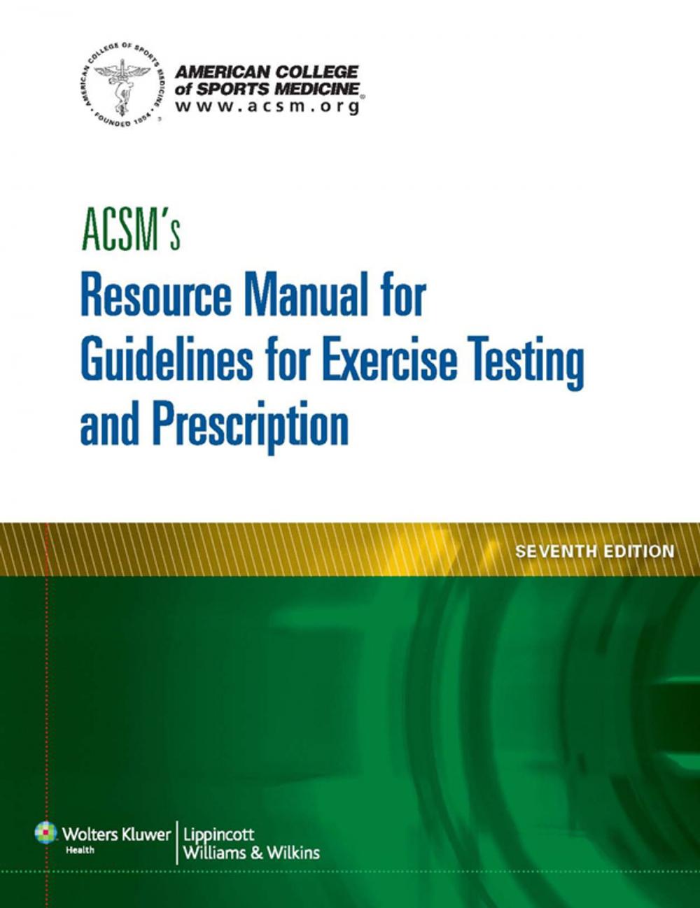 Big bigCover of ACSM's Resource Manual for Guidelines for Exercise Testing and Prescription