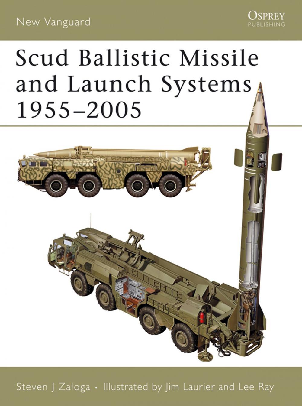 Big bigCover of Scud Ballistic Missile and Launch Systems 1955–2005