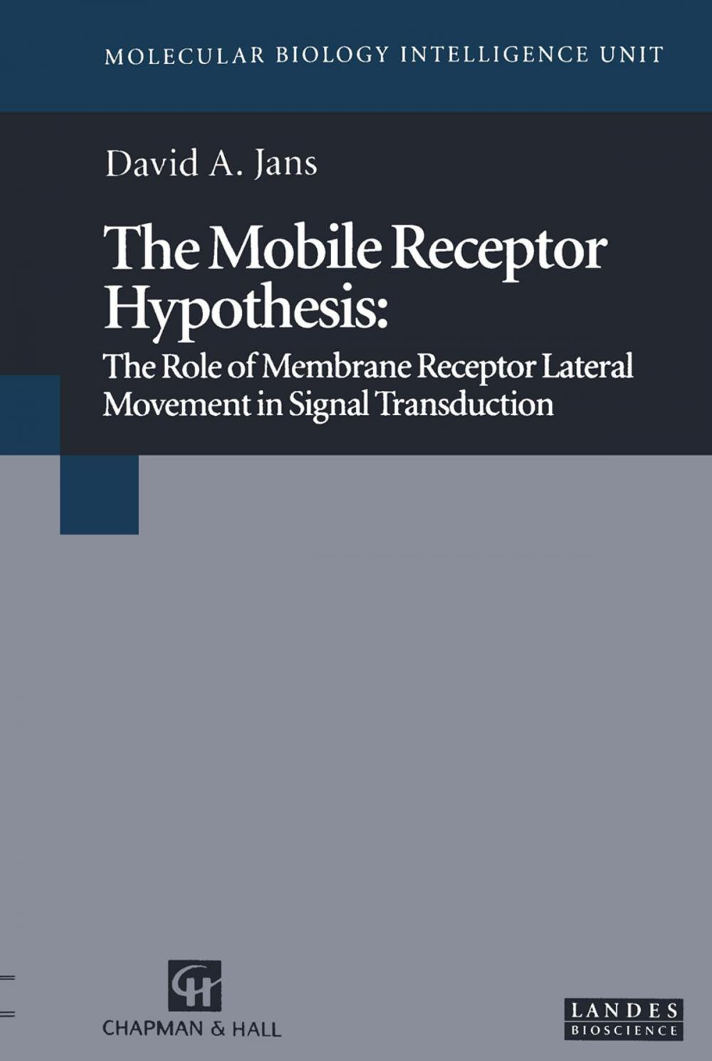 Big bigCover of The Mobile Receptor Hypothesis