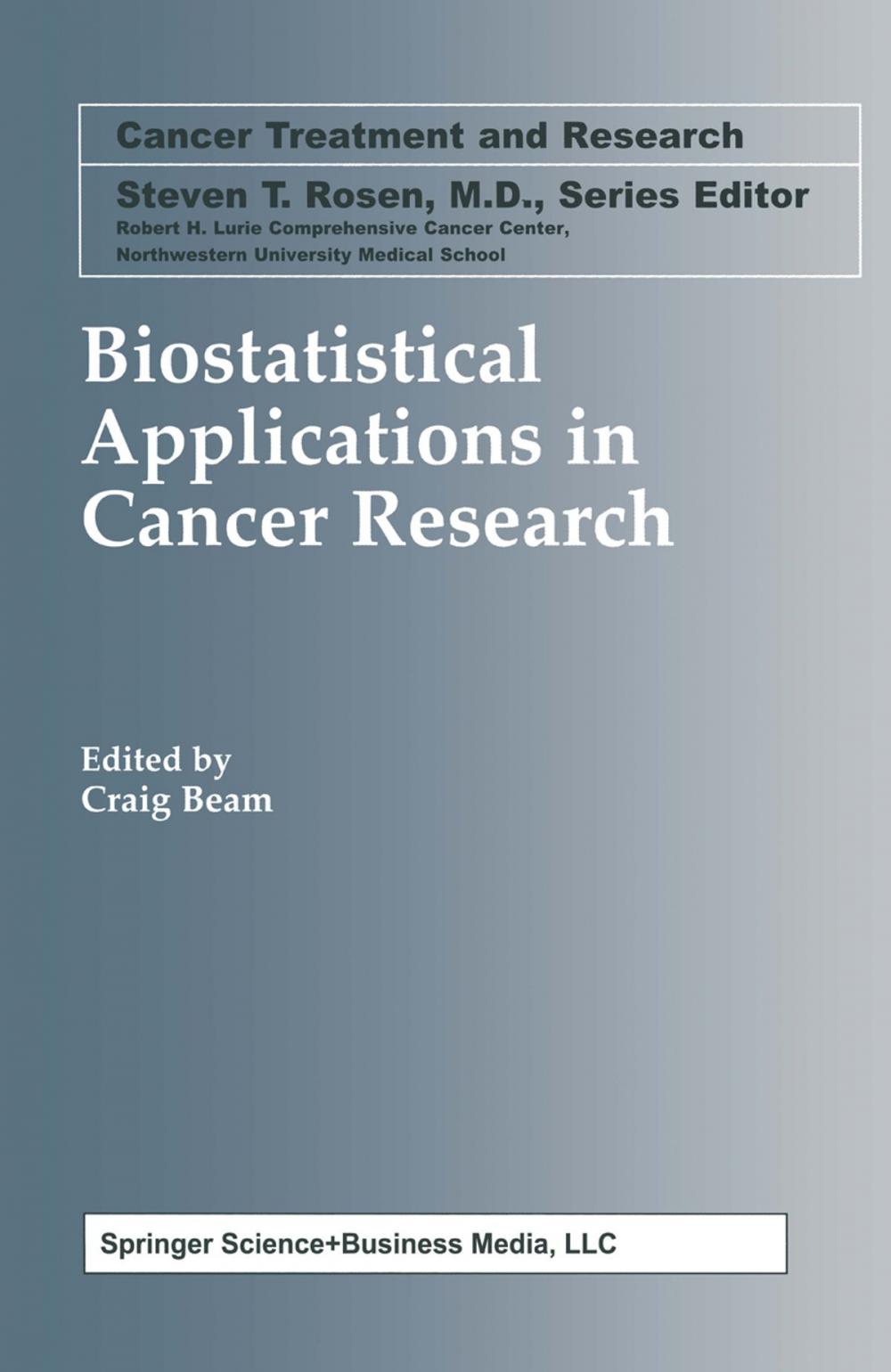 Big bigCover of Biostatistical Applications in Cancer Research