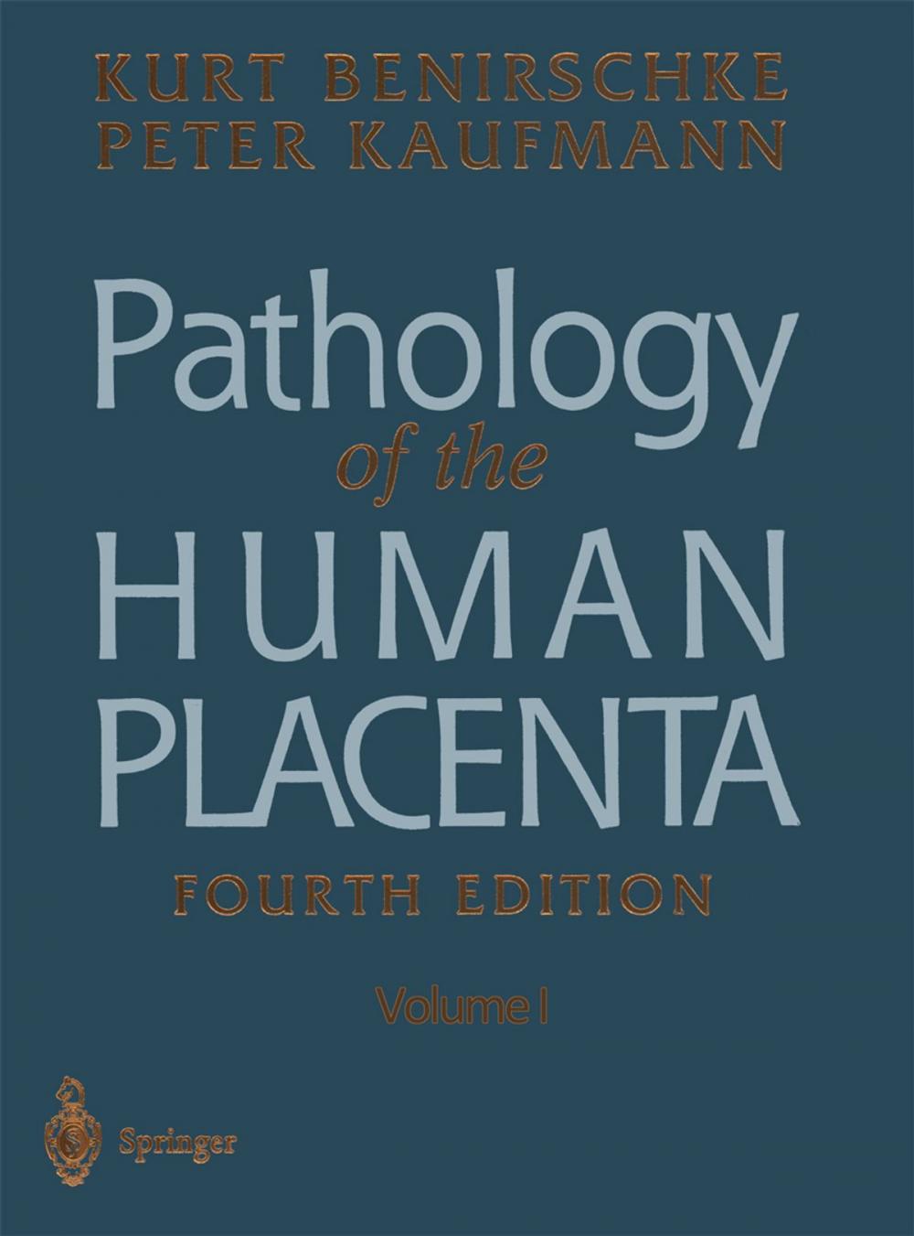 Big bigCover of Pathology of the Human Placenta