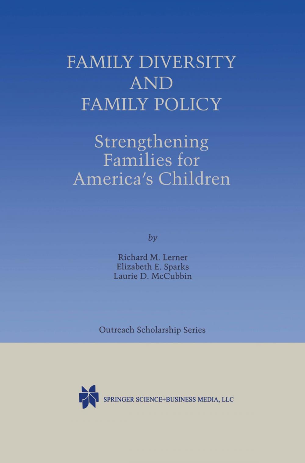 Big bigCover of Family Diversity and Family Policy: Strengthening Families for America’s Children