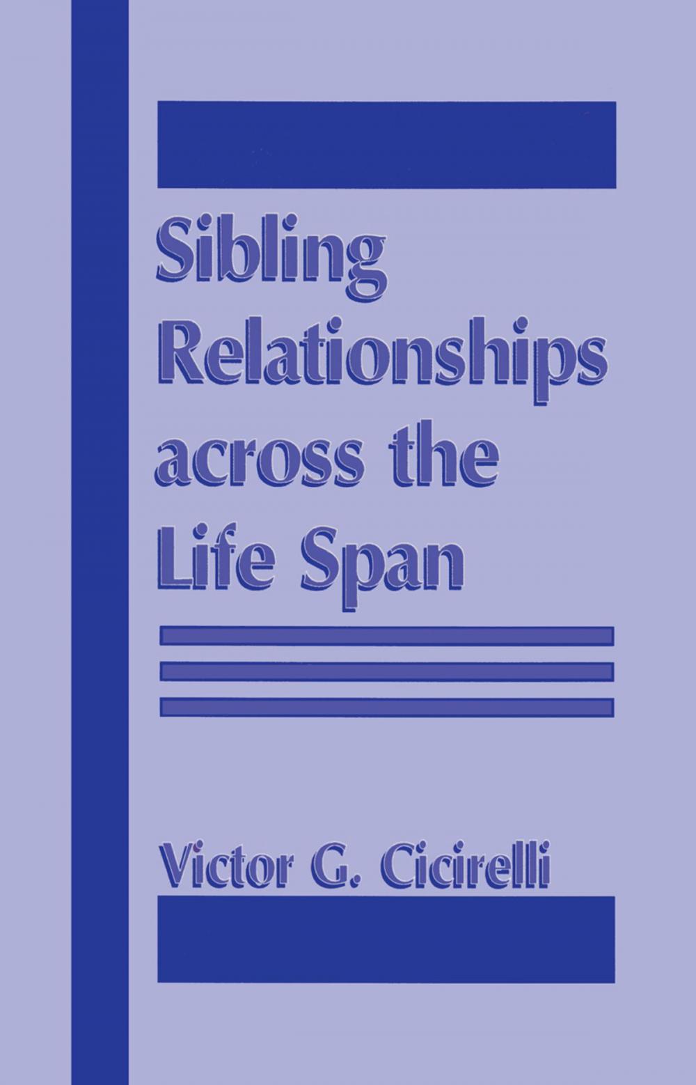 Big bigCover of Sibling Relationships Across the Life Span