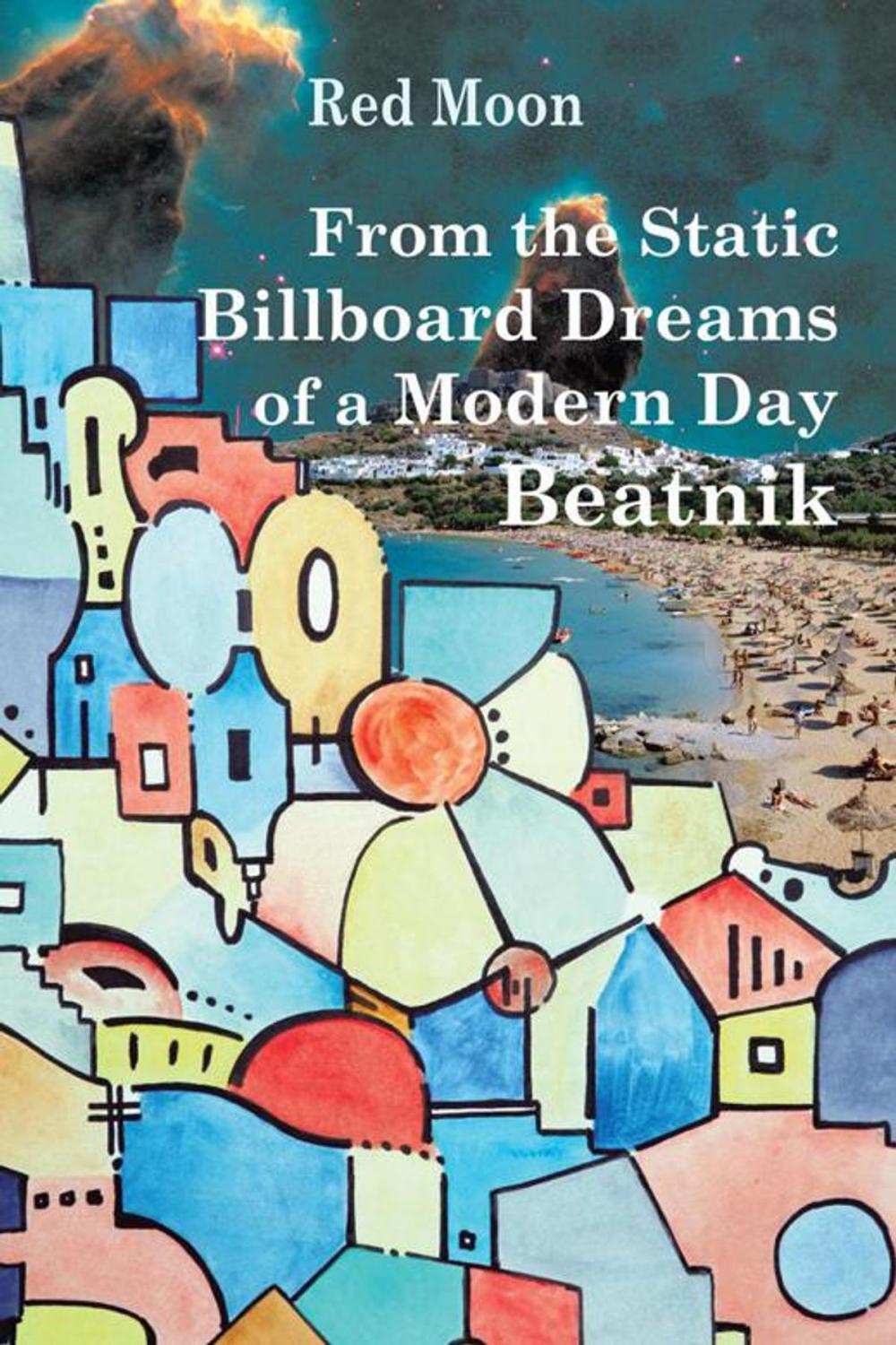 Big bigCover of From the Static Billboard Dreams of a Modern Day Beatnik