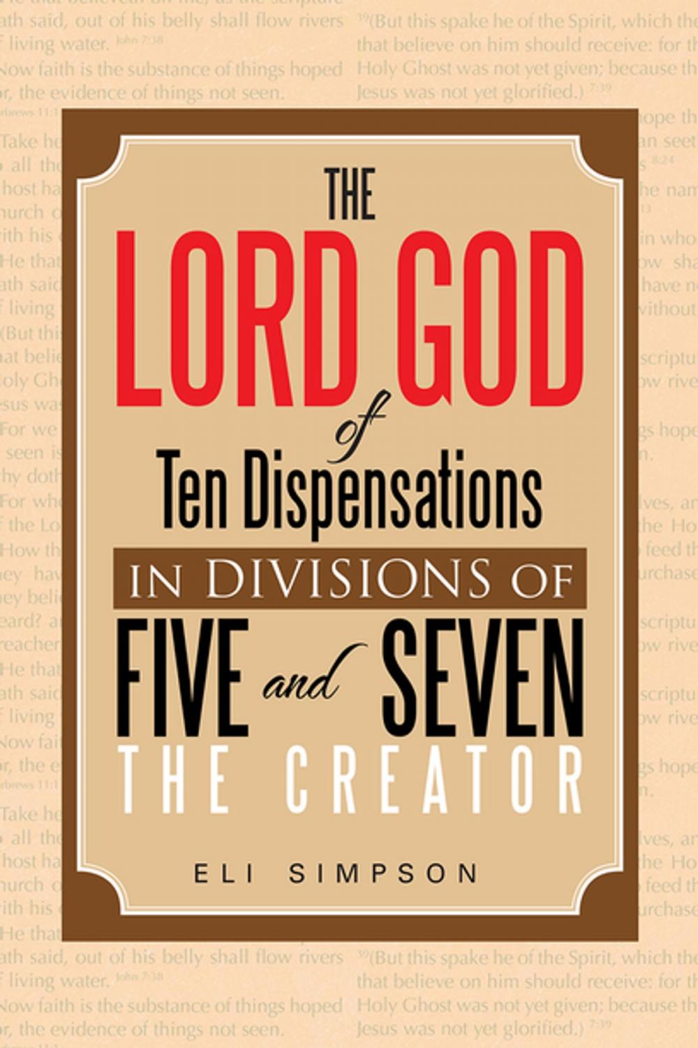 Big bigCover of The Lord God of Ten Dispensations in Divisions of Five and Seven