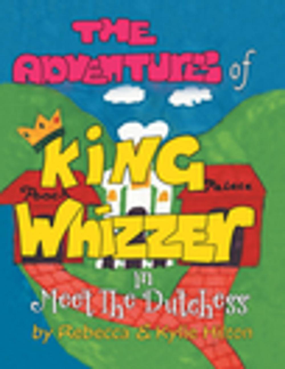 Big bigCover of The Adventures of King Whizzer