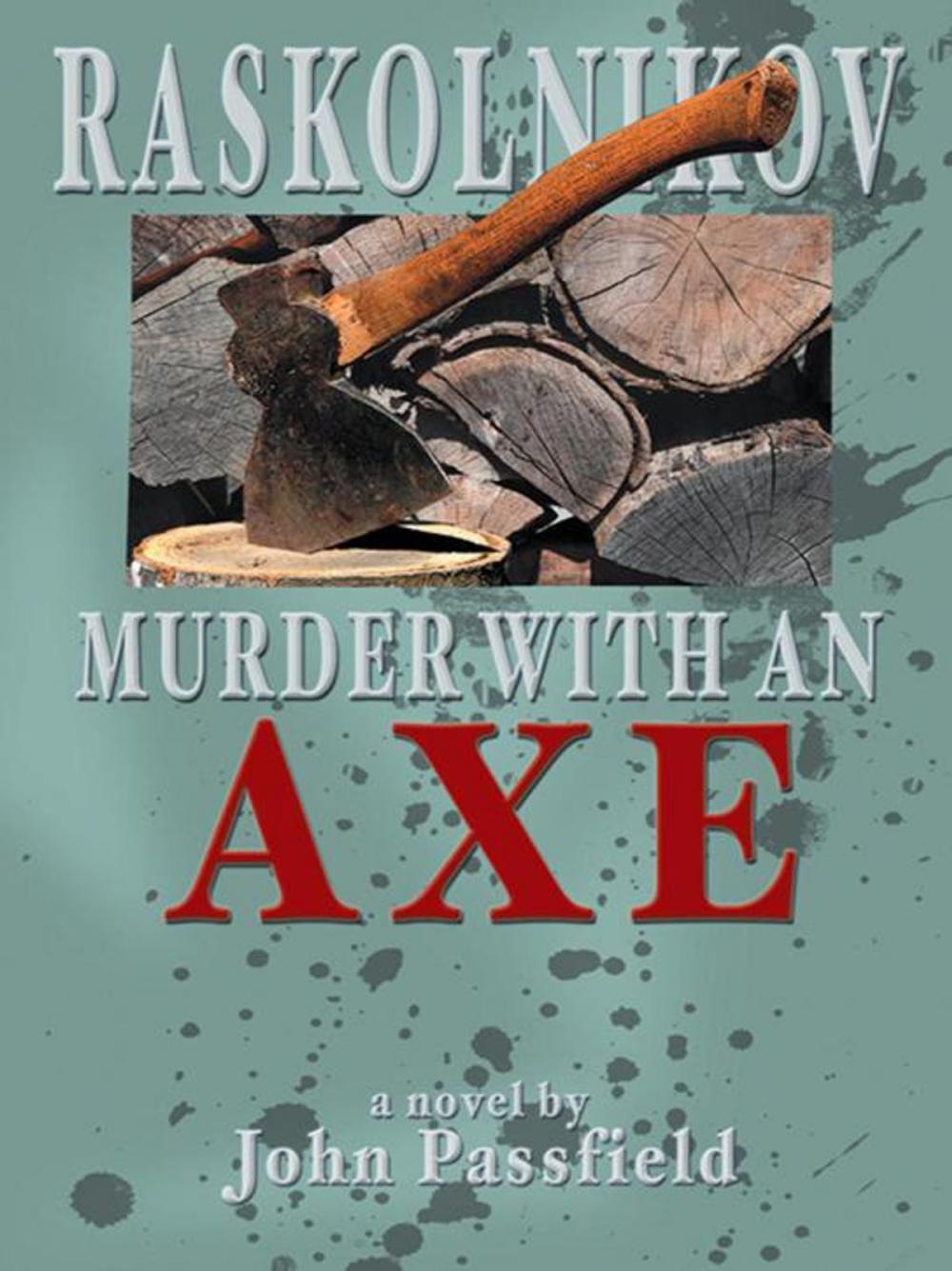 Big bigCover of Raskolnikov: Murder with an Axe