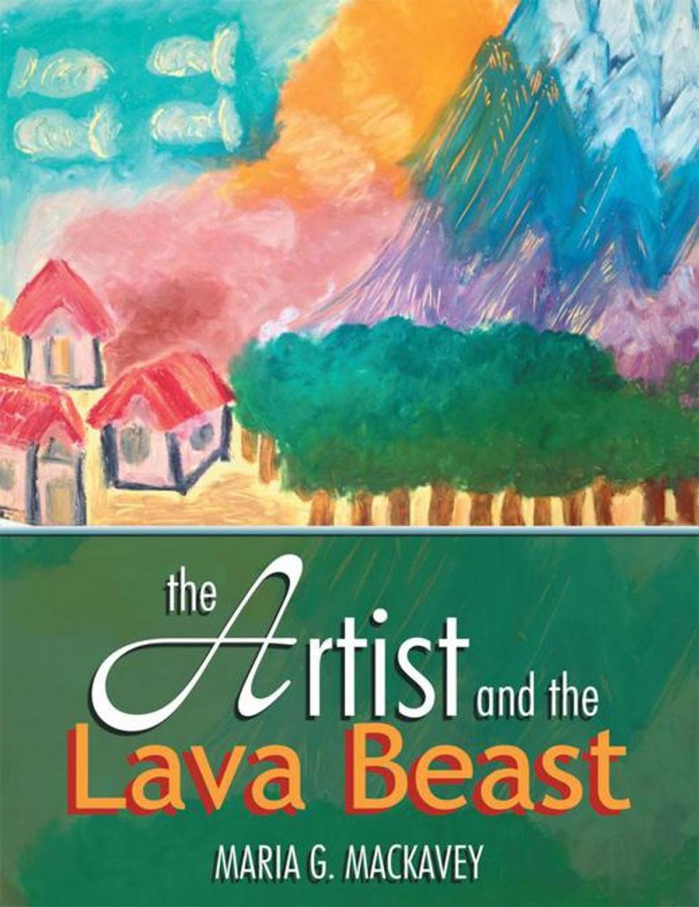 Big bigCover of The Artist and the Lava Beast