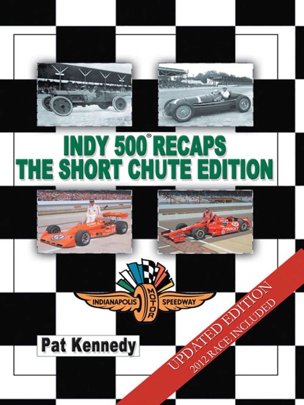 Big bigCover of Indy 500 Recaps the Short Chute Edition